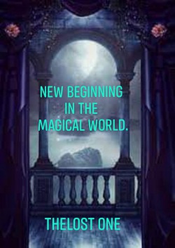 New Beginning In The Magical World [Isekai]