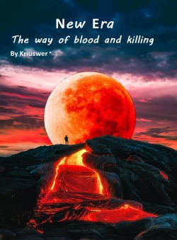 New Era_ The way of Blood and Killing