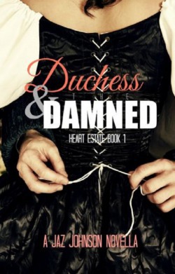 The Duchess & The Damned [Erotic Victorian Romance]