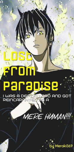 Lost from Paradise: I was a demon lord and got reincarnated as a mere human!!!