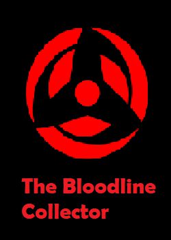 Naruto FanFic: The Bloodline Collector