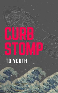 Curbstomp to Youth