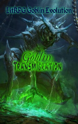 Goblin Transmigration 『Ravenous Evolution of Gluttony』