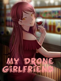 My Drone Girlfriend