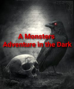 A Monsters Adventure in the Dark