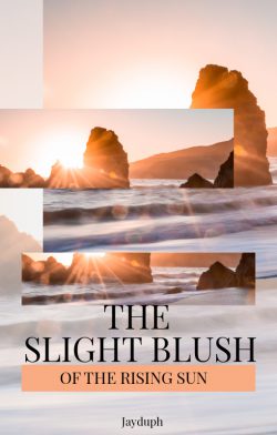 [BL] The Slight Blush of the Rising Sun