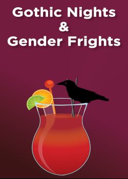 Gothic Nights & Gender Frights