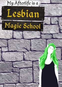 My Afterlife is a Lesbian Magic School?