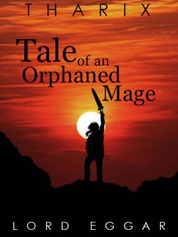 Tharix: Tale of an Orphaned Mage