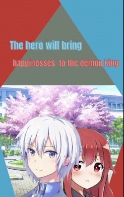 the hero will bring happiness to the demon king