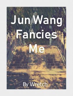 Jun Wang Fancies Me
