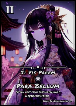 Si Vis Pacem -‖- Para Bellum [Naruto FanFic]