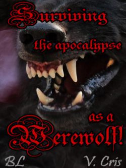 Surviving the apocalypse as a werewolf! manxman BL/Yaoi