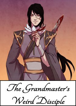 The Grandmaster’s weird disciple [BL]