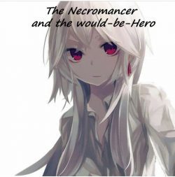 The Necromancer and the Would-Be-Hero