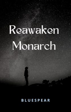 Reawaken Monarch