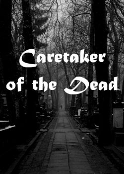 Caretaker of the Dead
