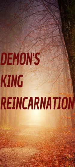 Demon King’s Reincarnation