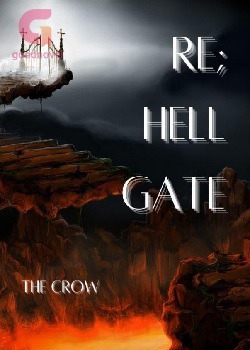 Re; Hell Gate