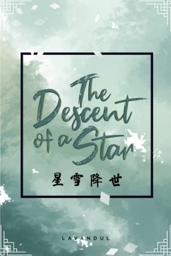 The Descent of a Star | Xing Xue Jiang Shi