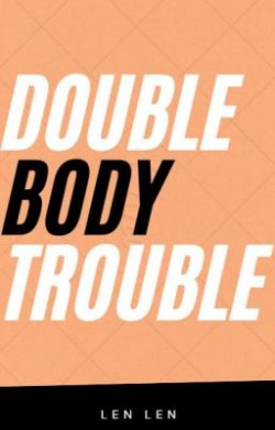 Double Body Trouble (I’m Possessing Two Bodies) | Scribble Hub