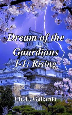Dream of the Guardians I-1: Rising