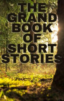 The Grand Book of Short Stories