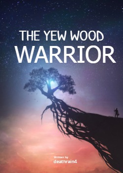 The Yew Wood Warrior