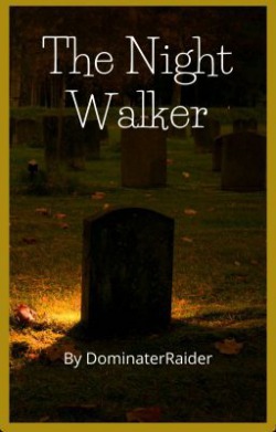 The Night Walker Alternate Timeline (The Dark Story)