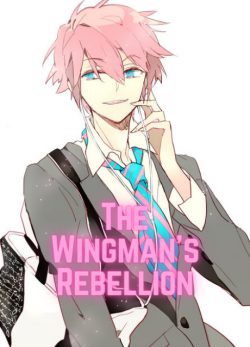 The Wingman’s Rebellion