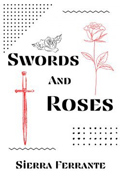 Swords and Roses