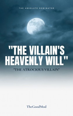 The Villain’s Heavenly Will