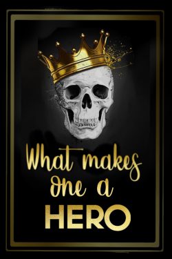[BL]What Makes One A Hero?