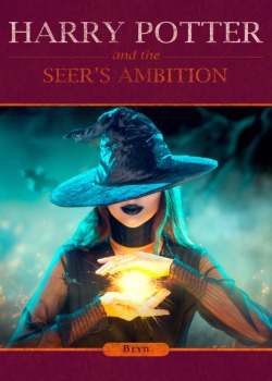 Harry Potter and the Seer’s Ambition