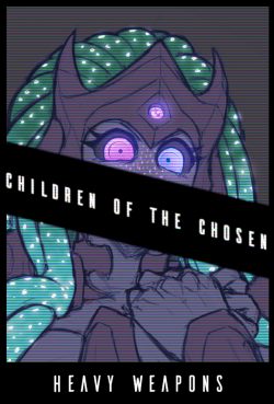 Heavy Weapons – Children of the Chosen