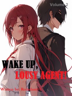 Wake Up, Lousy Agent