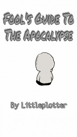 Fool’s Guide To The Apocalypse