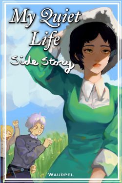 My Quiet Life: Side Story