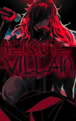 Reroute: Villain
