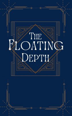 The Floating Depth : The Cosmonaut Series (Book one)