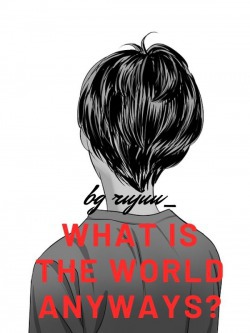 What is the World Anyways?