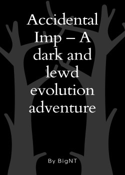 Accidental Imp – A dark and lewd evolution adventure(dropped)