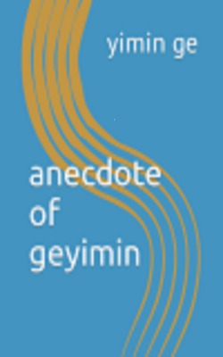 anecdote of geyimin