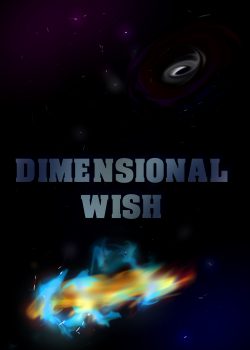 Dimensional Wish|Dreaming For Another World