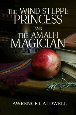 The Wind Steppe Princess and the Amalfi Magician: A Spicy Fantasy Romance