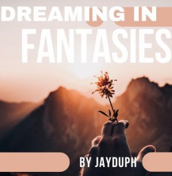 [BL] Dreaming in Fantasies