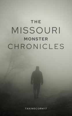 The Missouri Monster Chronicles