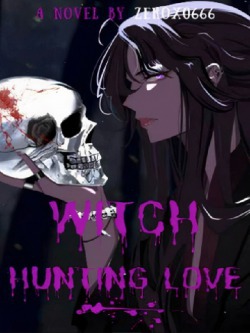 Witch Hunting Love