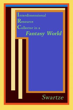 Interdimensional Resource Collector in a Fantasy World: (A LitRPG)