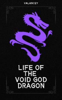 Life Of The Void God Dragon